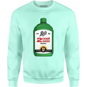 Biff Tannen's 2 Coat Wax - Unisex Sweatshirt