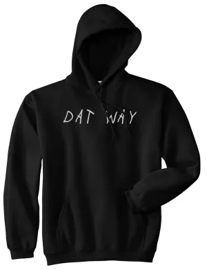 Dat Way Font Mens Pullover Hoodie